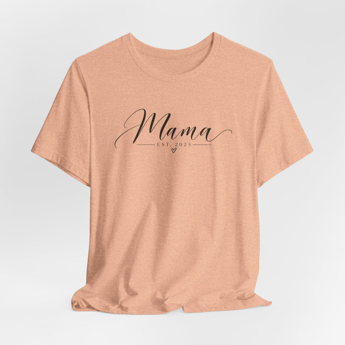 Mama Est. 2025 T-Shirt — Elegant Script Mama Tee