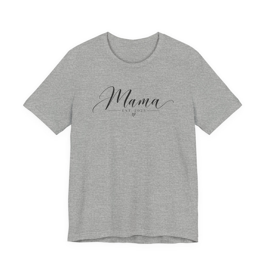Mama Est. 2025 T-Shirt — Elegant Script Mama Tee