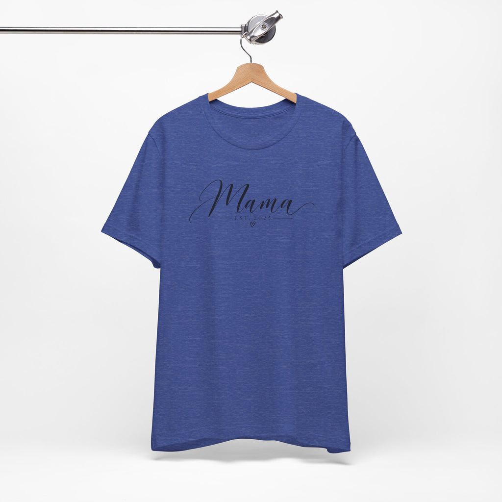 Mama Est. 2025 T-Shirt — Elegant Script Mama Tee