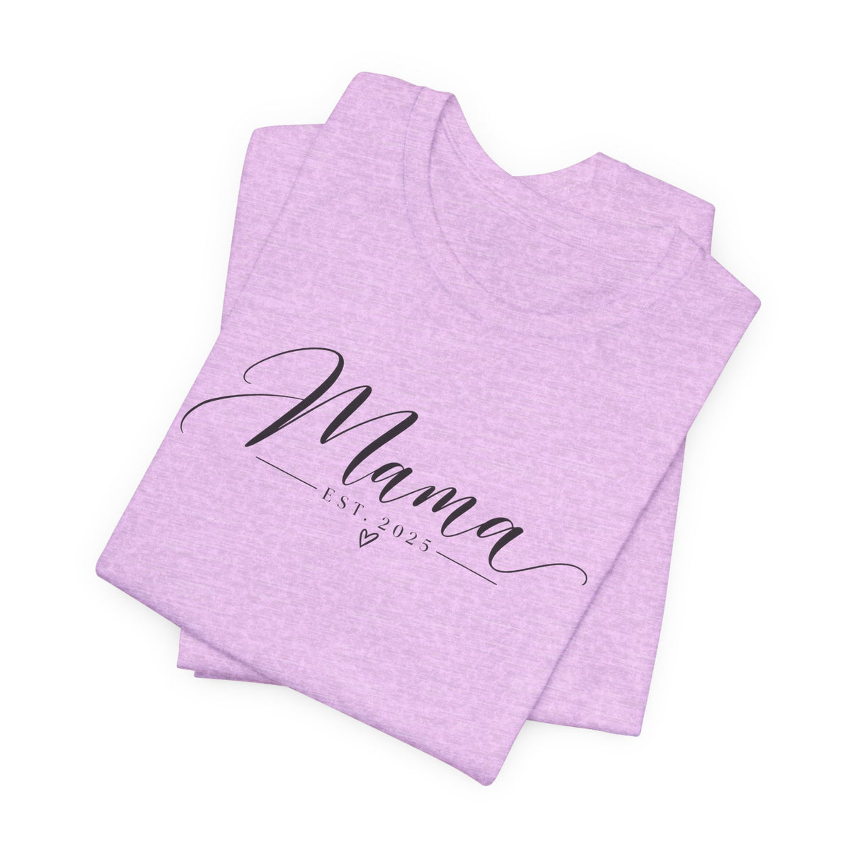 Mama Est. 2025 T-Shirt — Elegant Script Mama Tee