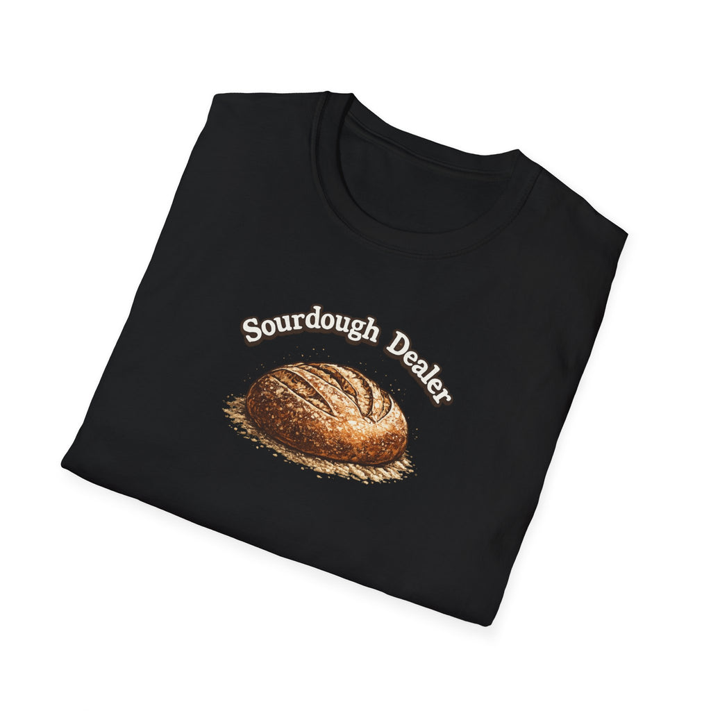 Sourdough Bread Dealer T-Shirt | Funny Baking Shirt