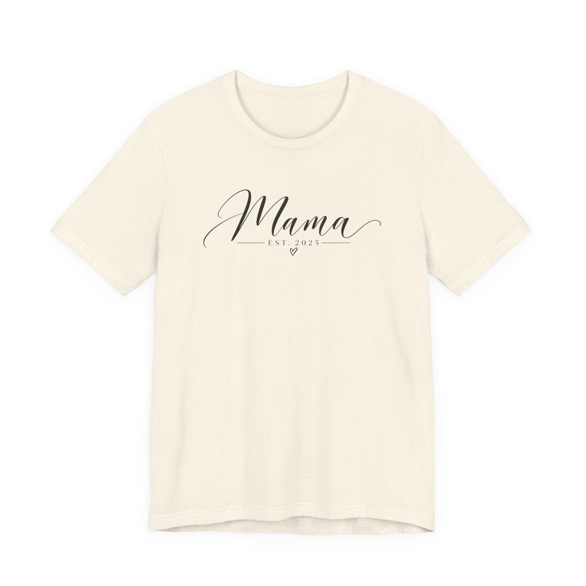 Mama Est. 2025 T-Shirt — Elegant Script Mama Tee