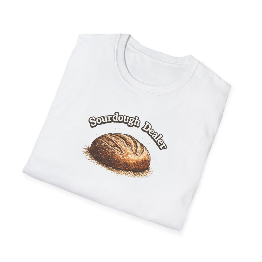 Sourdough Bread Dealer T-Shirt | Funny Baking Shirt