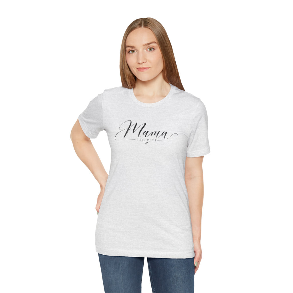 Mama Est. 2025 T-Shirt — Elegant Script Mama Tee
