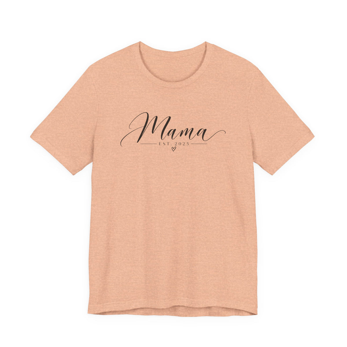 Mama Est. 2025 T-Shirt — Elegant Script Mama Tee