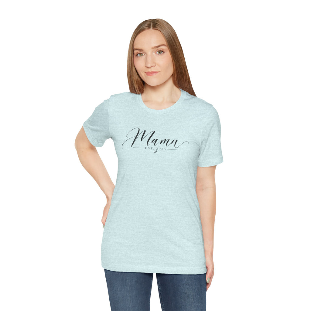 Mama Est. 2025 T-Shirt — Elegant Script Mama Tee