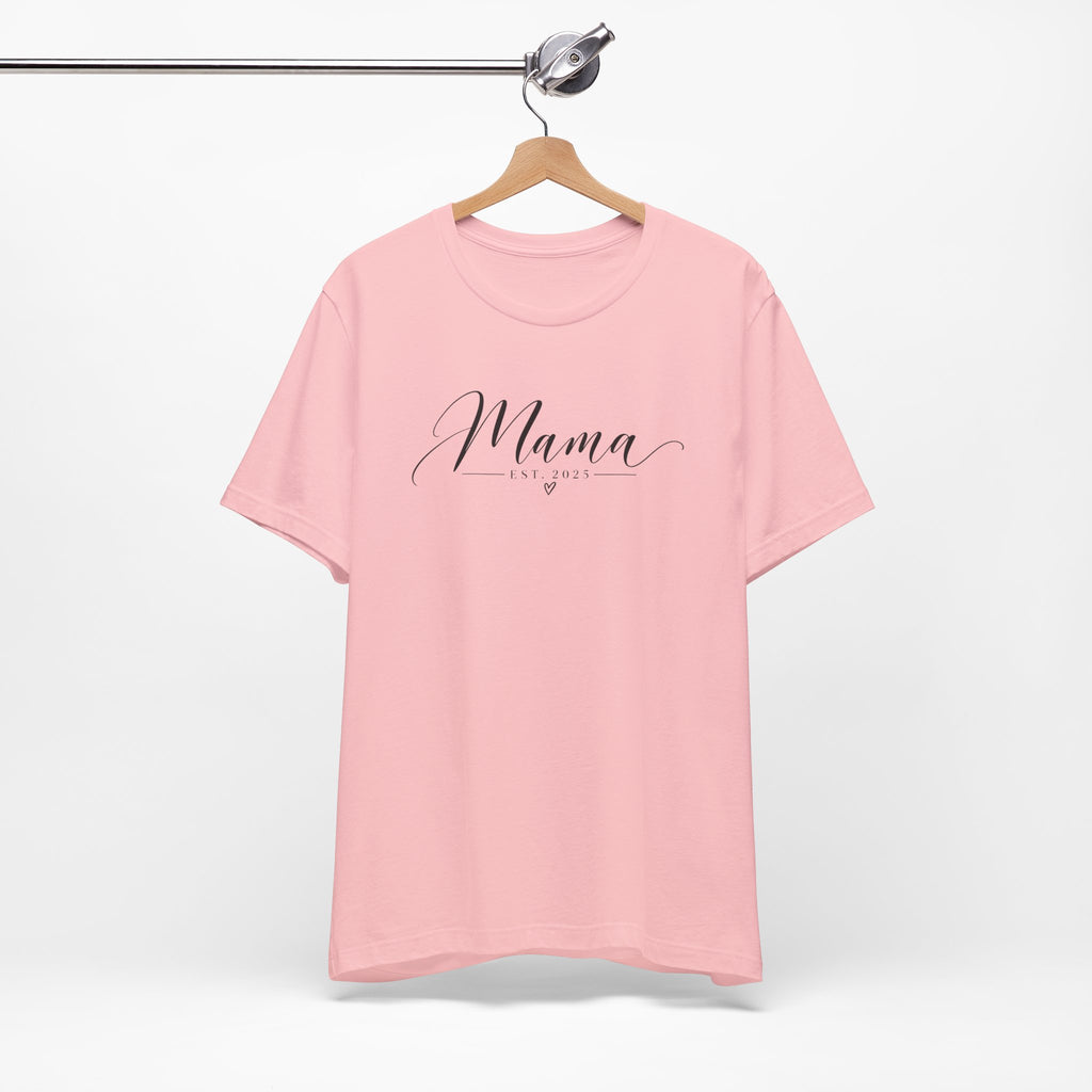Mama Est. 2025 T-Shirt — Elegant Script Mama Tee