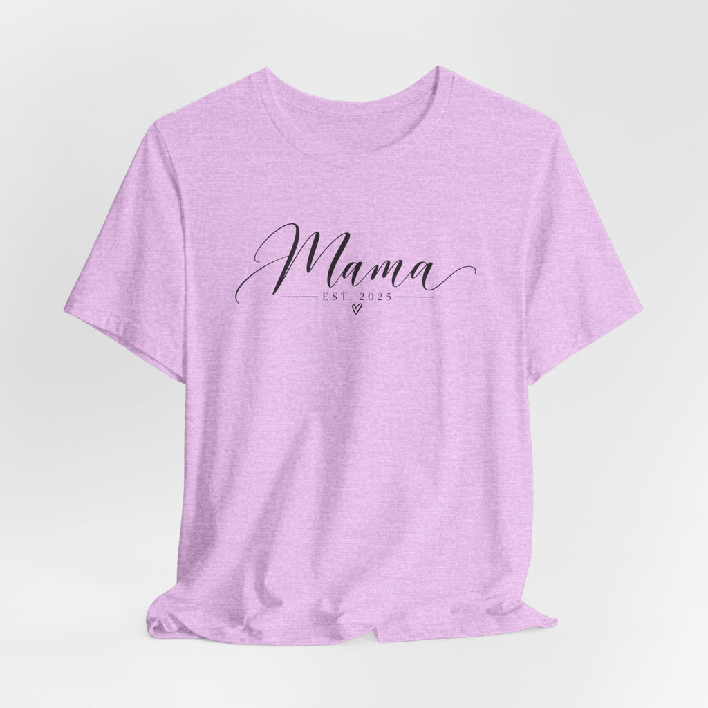 Mama Est. 2025 T-Shirt — Elegant Script Mama Tee