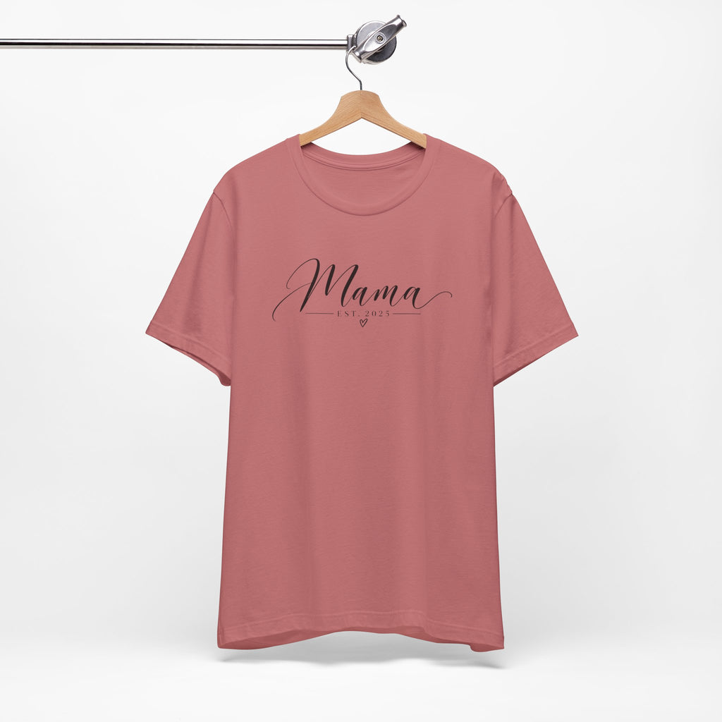 Mama Est. 2025 T-Shirt — Elegant Script Mama Tee