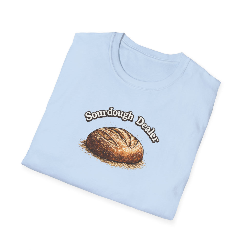 Sourdough Bread Dealer T-Shirt | Funny Baking Shirt
