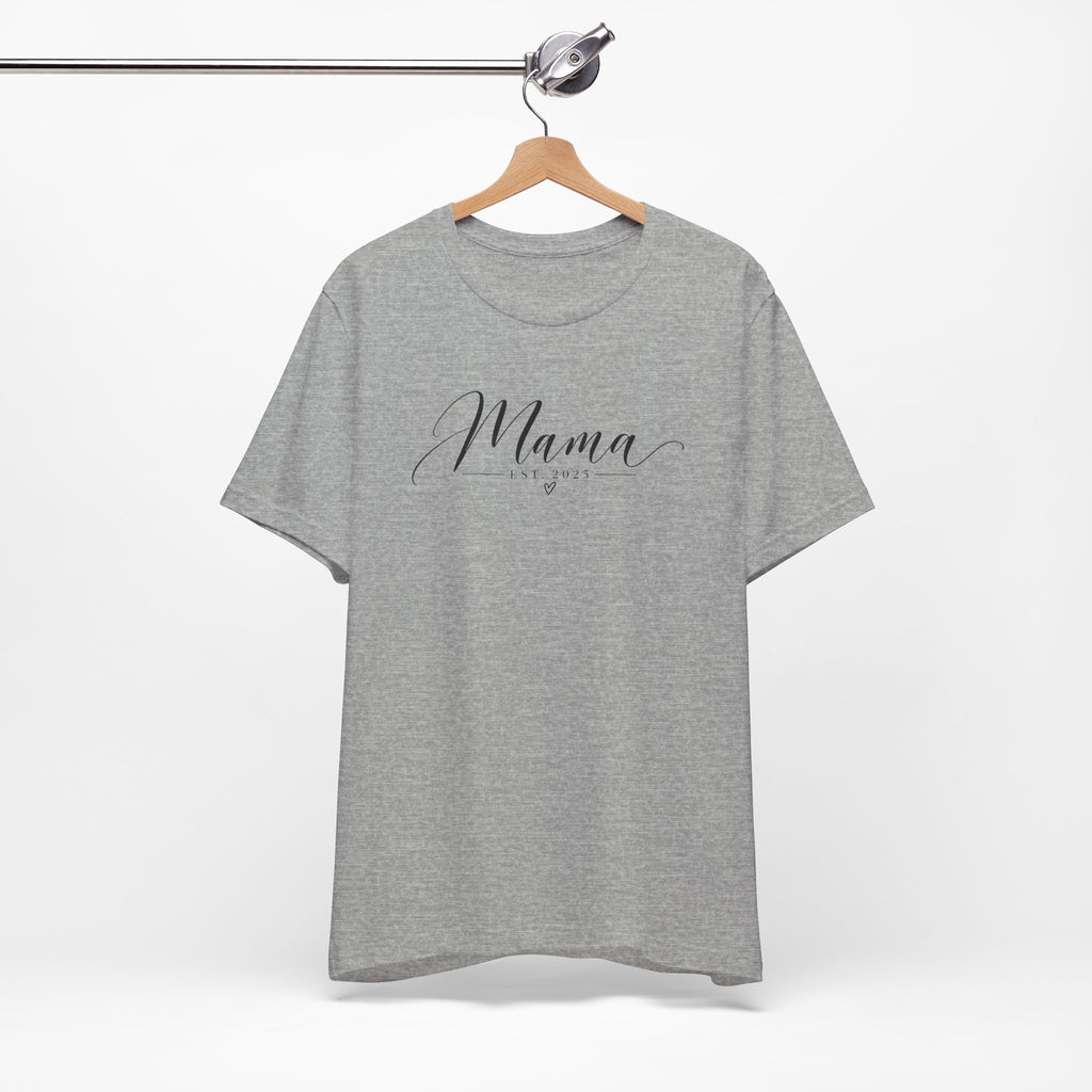 Mama Est. 2025 T-Shirt — Elegant Script Mama Tee
